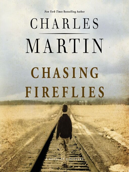 Title details for Chasing Fireflies by Charles Martin - Wait list